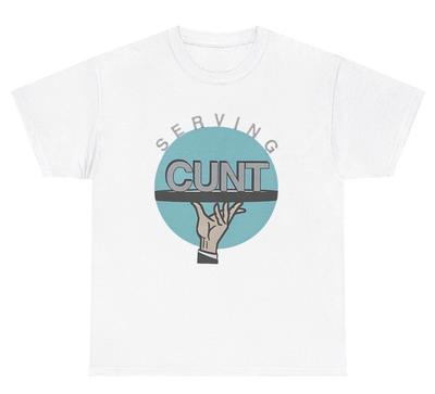Serving C*nt Waiter T Shirt Funny Y2K Co Worker Gag Gift Humor Tee