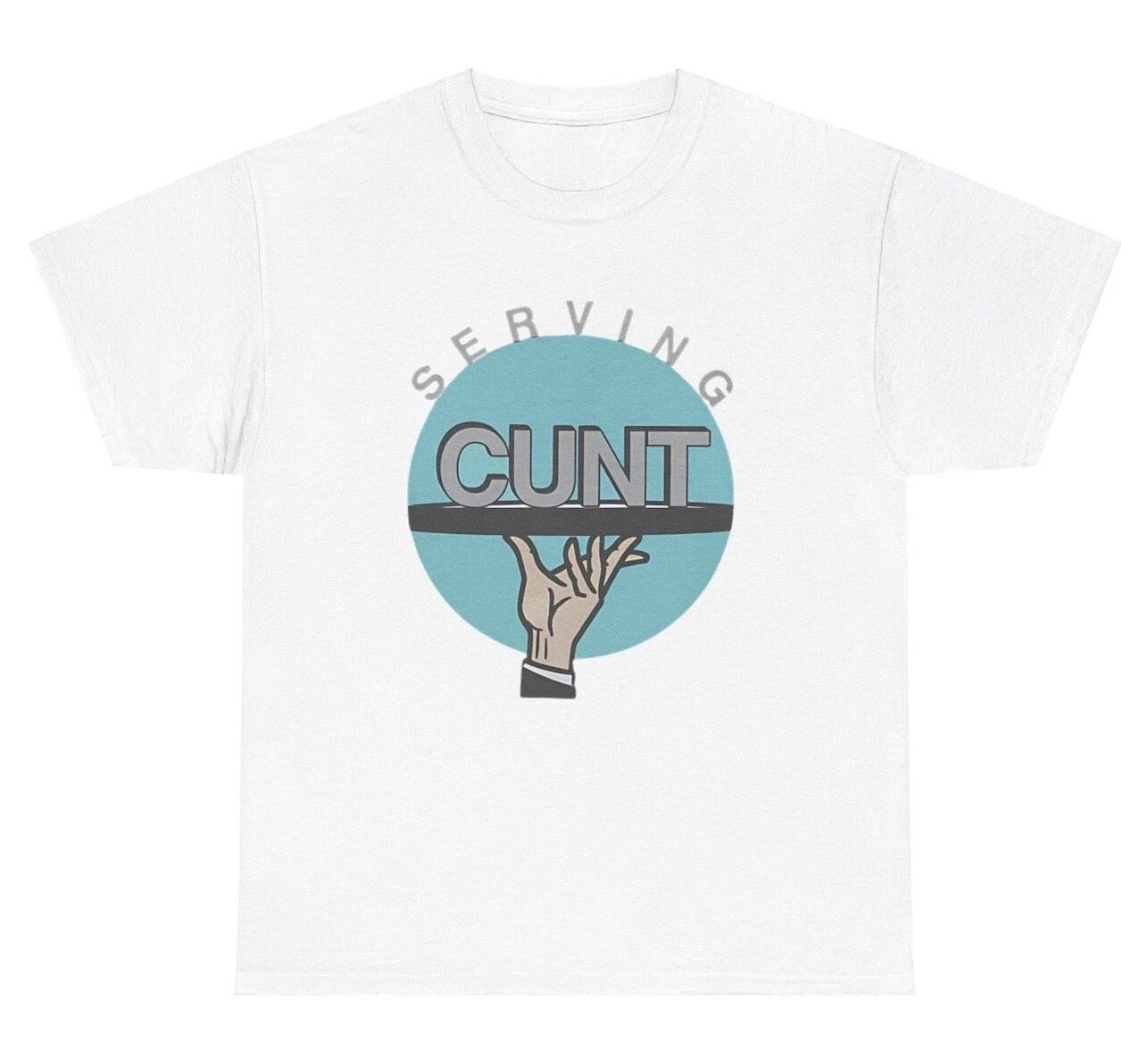 Serving C*nt Waiter T Shirt Funny Y2K Co Worker Gag Gift Humor Tee 4XL