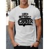 European sizes LIFE IS BETTER IN A CAMPER Print T Shirt, Tees For Men, Casual Short Sleeve T-shirt For Summer