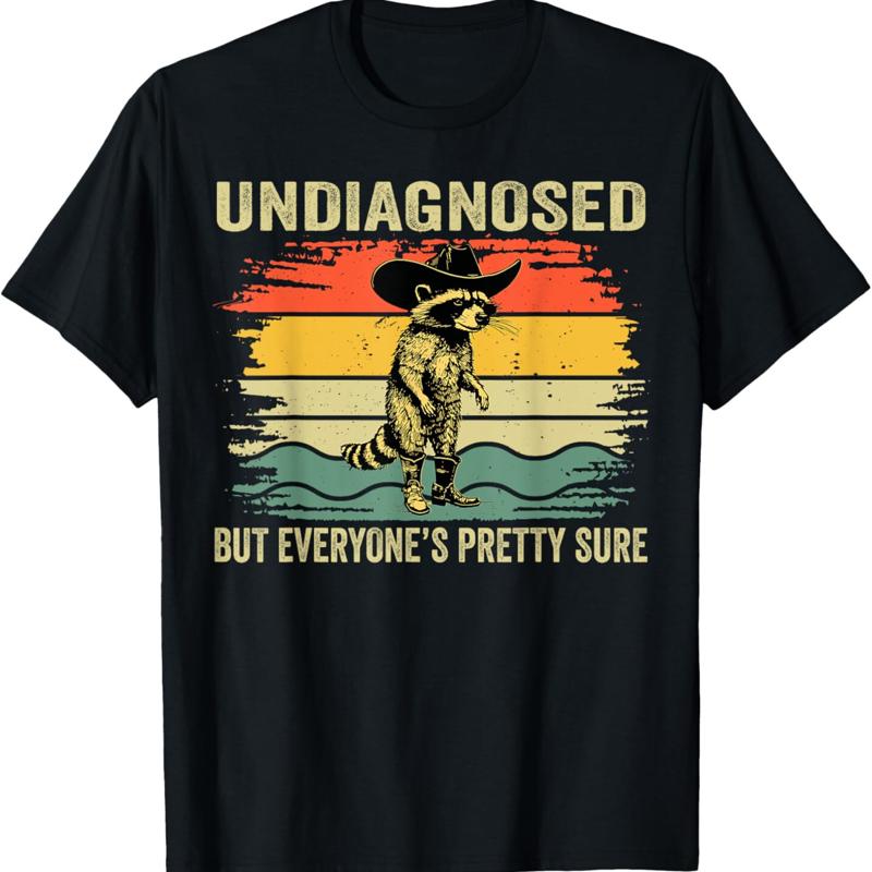 Undiagnosed But Everyones Pretty Sure Funny Raccoon Vintage T Shirt