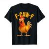 Funny F-Caw-F Chicken Crow T-Shirt Men Funny Cartoon Tee Shirt T-Shirts Men Women Unisex Daily Daily Fitness Travel Streetwear