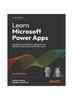 Libro Learn Microsoft Power Apps : The Definitive Handbook for Building Solutions with Power Apps To Solve Your Business Needs