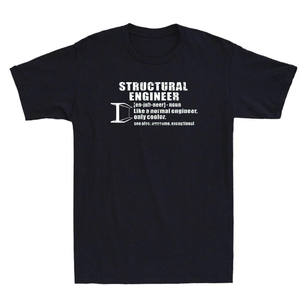 Structural Engineer Definition Funny Engineering Quote Gift Retro Men s T-Shirt L