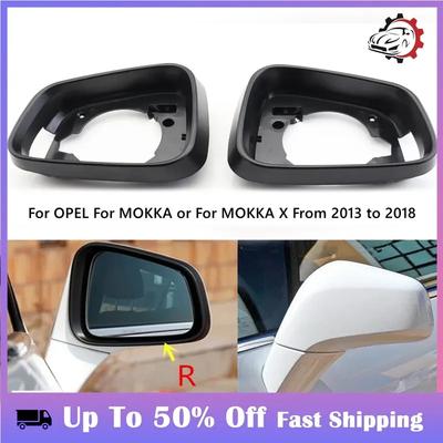 1Pcs Car Left/Right Side Wing Mirror Cover Frame Panel For Opel For Mokka X 2013-2018 Rearview Mirror Cover Frame Panel Accessor