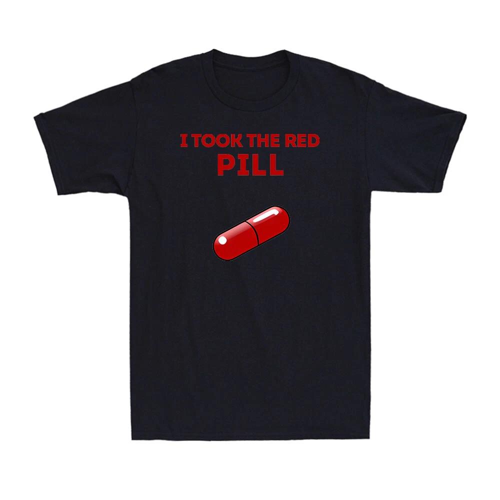 I Pill Took The Red Pill Graphic Design Inspired Novelty Vintage Men s T-Shirt L