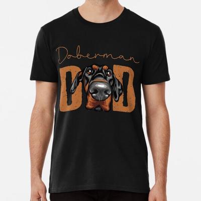 Doberman  Dad, Dog Dad Shirt, Gift Idea for  S To 5XL Made In the AU/USA T-Shirt