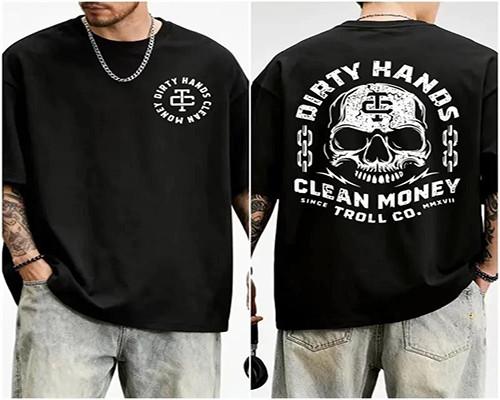 Dirty Hand Clean Money Golden Skull 2Sided TShirt Workwear Graphic Tee Unisex T-Shirt XXXXL