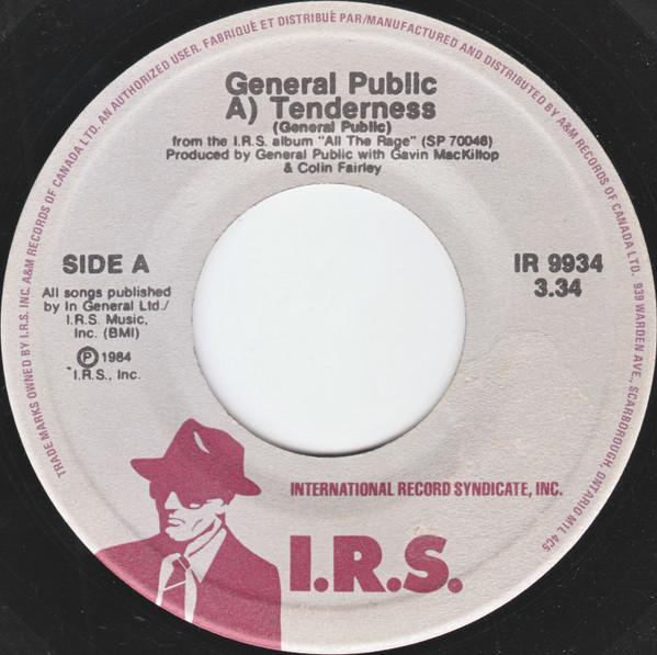 

7inch Record GENERAL PUBLIC - Tenderness IR9934 I.R.S. Records 1984 Canada Rock Used