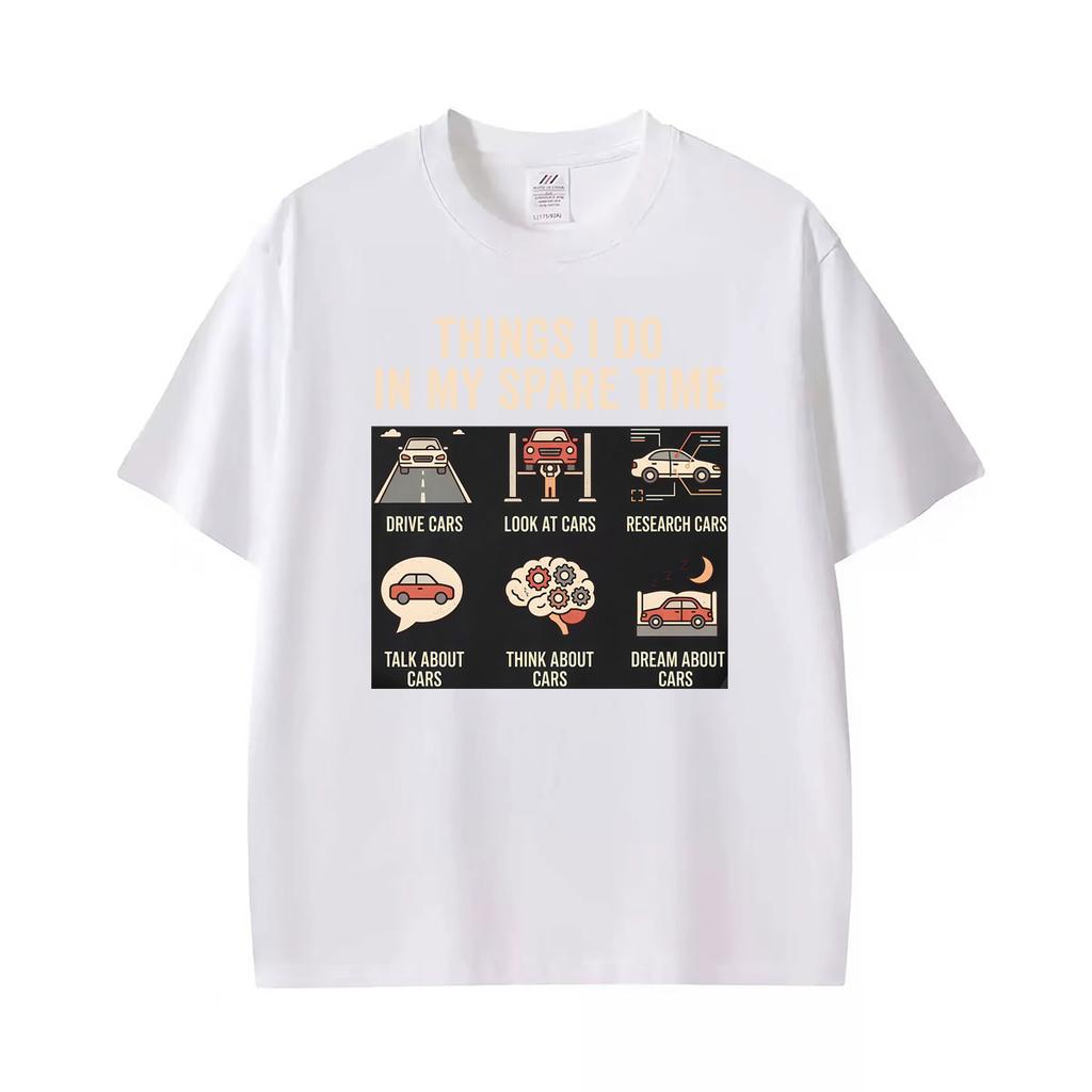Lustige Dinge, die ich in meiner Freizeit mache Auto-Liebhaber Humor Geburtstag Grafik T-Shirt Geschenk Unisex Unisex Sommer T-Shirt Lässige Baumwoll-T-Shirts