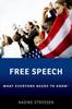 The Free Speech : What Everyone Needs To Know?? Book