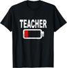 Low Battery Teacher Tshirt Print Original Design Gifts T Shirts Unisexs Clothing Customizable Funny Shirt Camiseta