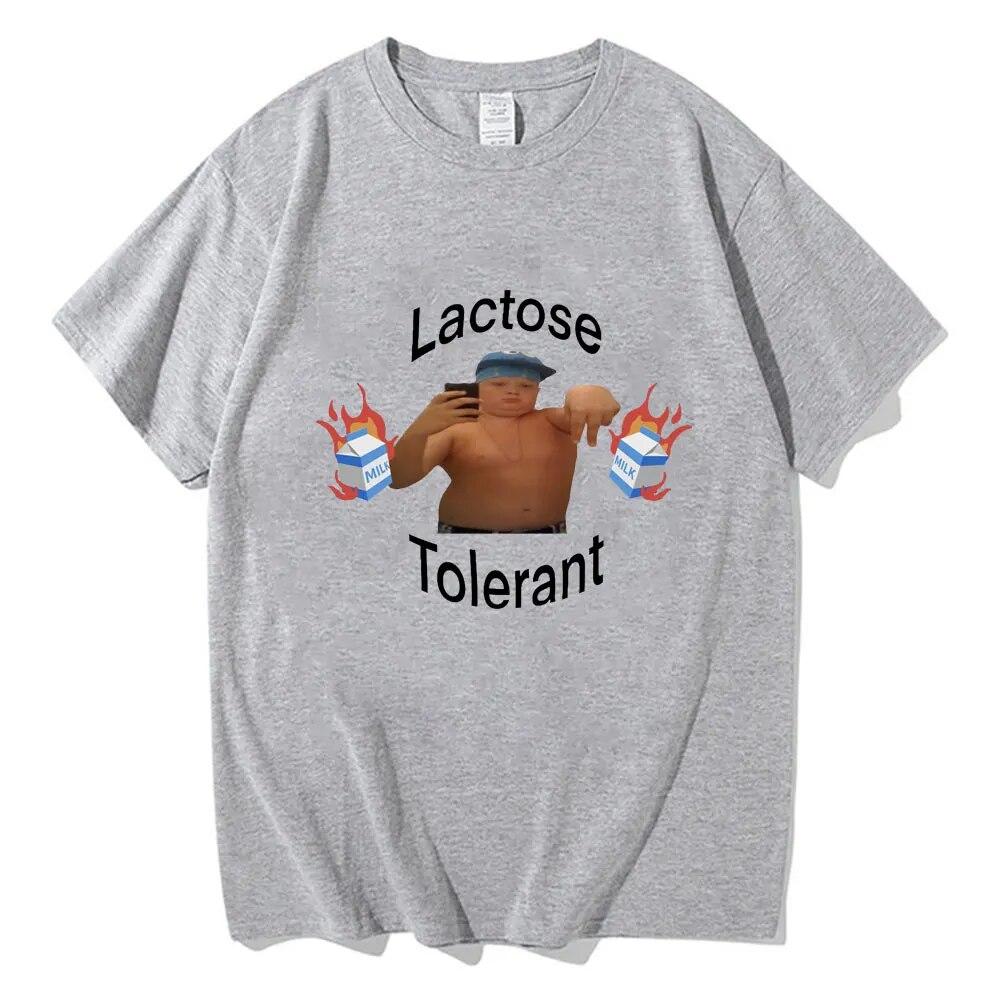 Funny Lactose Tolerant Meme T-Shirt Cool Aldult Teen Unisex Women Tee Shirts Personality Casual Oversized Cotton T Shirt Streetwear