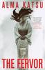 The Fervor by Alma Katsu Paperback Book 9781803362045