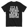 Its a Harlee Thing Family Reunion First Last Squad Name T Shirt