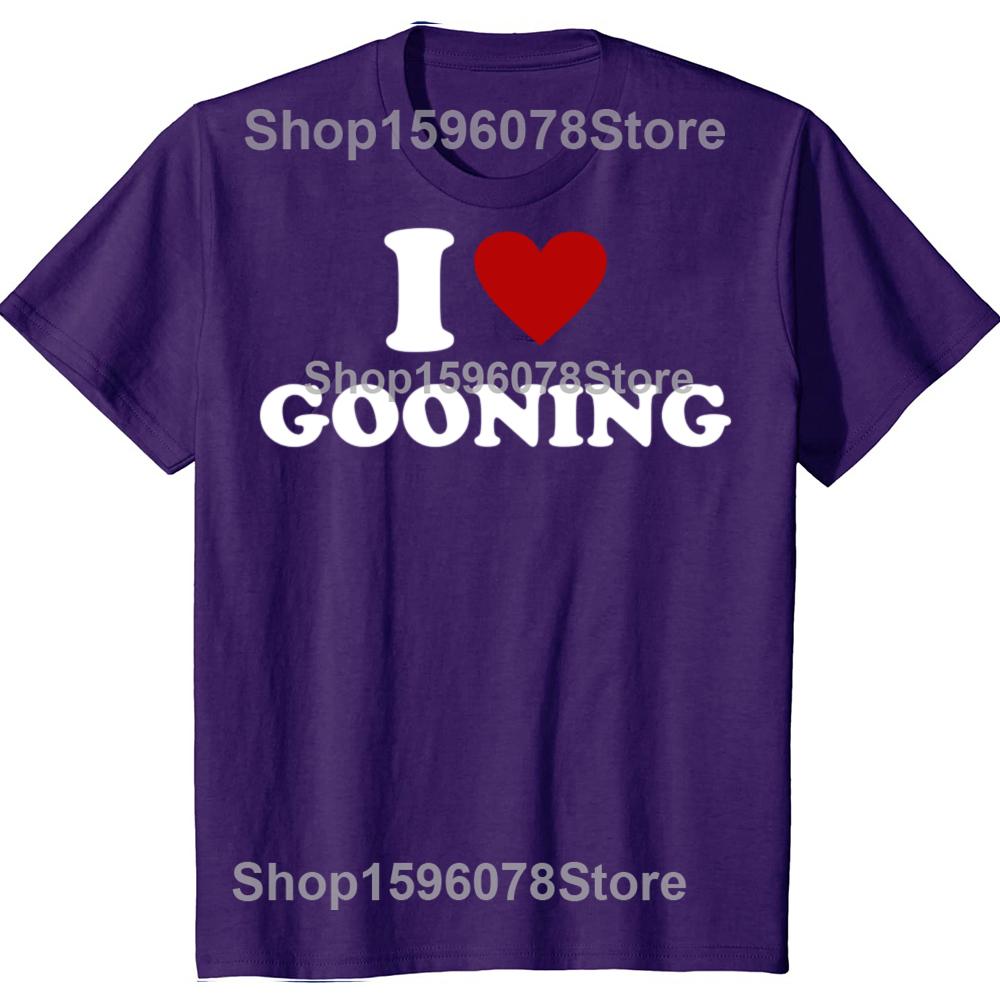 

Забавный дизайн I Love Gooning Графические футболки Мужские Женские Чистый Хлопок Юмор Уличная Одежда Футболка Короткий Рукав Унисекс Свободная Одежда 3XL