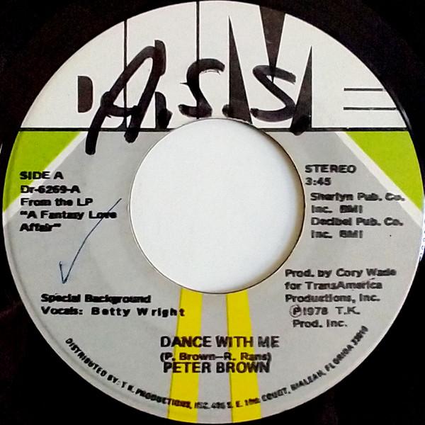 

7inch Record PETER BROWN - Dance With Me DR6269 Drive 1978 US Soul/Funk Used