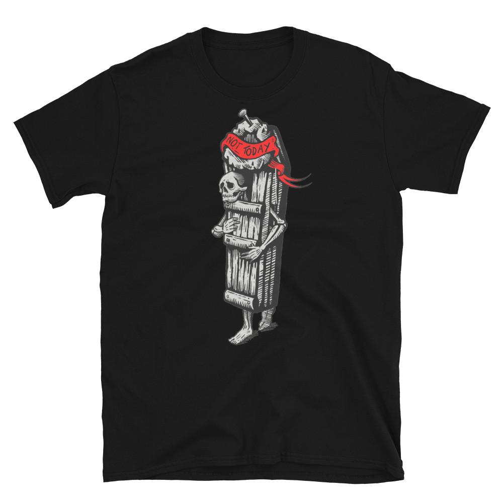 

NOT TODAY DEATH GHOSTING DEATH STREET TATTOO PRINTED TSHIRT Unisex T-Shirt S