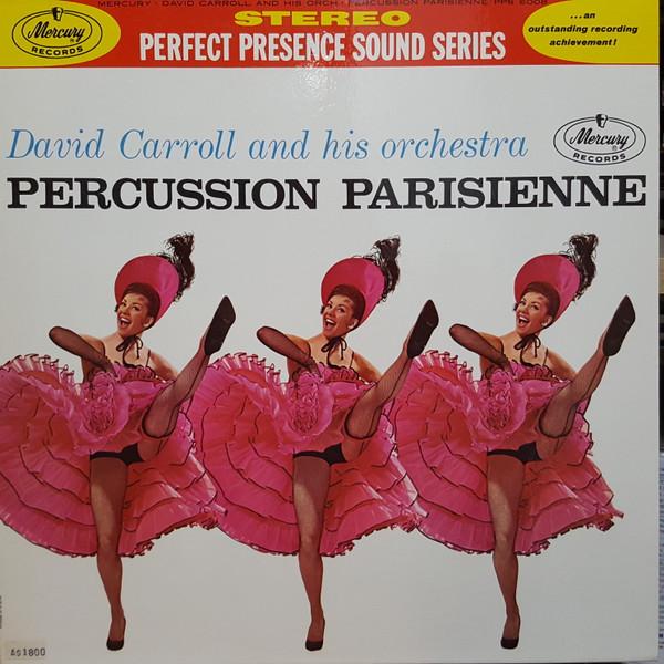 

Виниловая пластинка DAVID CARROLL HIS ORCHESTRA Percussion Parisienne PPS6008 Mercury Canada Джаз Б/у