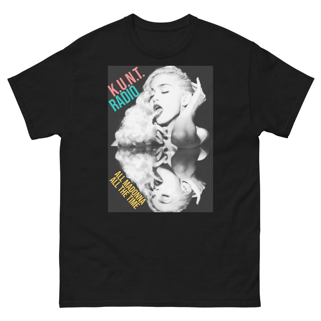 Madonna K.U.N.T Radio All Madonna All The Time cotton tee shirt t-shirt