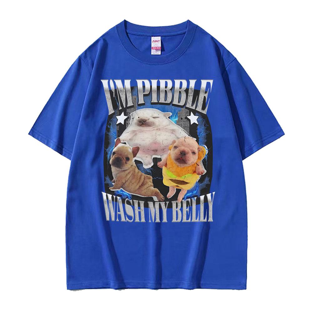 Im Pibble Wash My Belly Grappige Franse Bulldog Meme T-shirts Unisex Damesmode Schattig Retro T-shirt Katoen Casual Oversized T-shirt