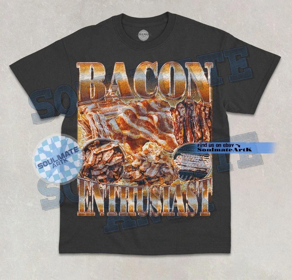 Bacon Enthusiast T- Shirt Bacon Food Lover Bootleg Funny Graphic Unisex Shirt S