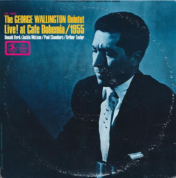 

LP Запись КВИНТЕТ ДЖОРДЖА УОЛЛИНГТОНА - Вживую! В Cafe Bohemia/1955 PRT7820 Prestige 1973 США Джаз Б/У