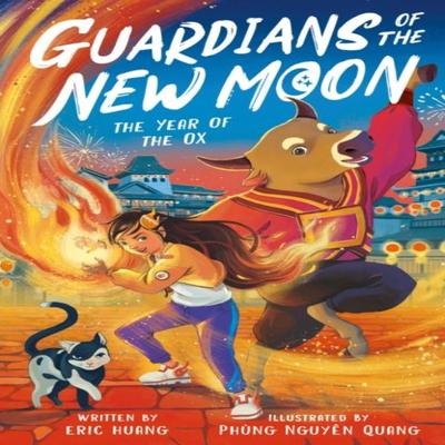 Guardians of the New Moon The Year of the Ox by Eric Huang Paperback Book 9781788957564