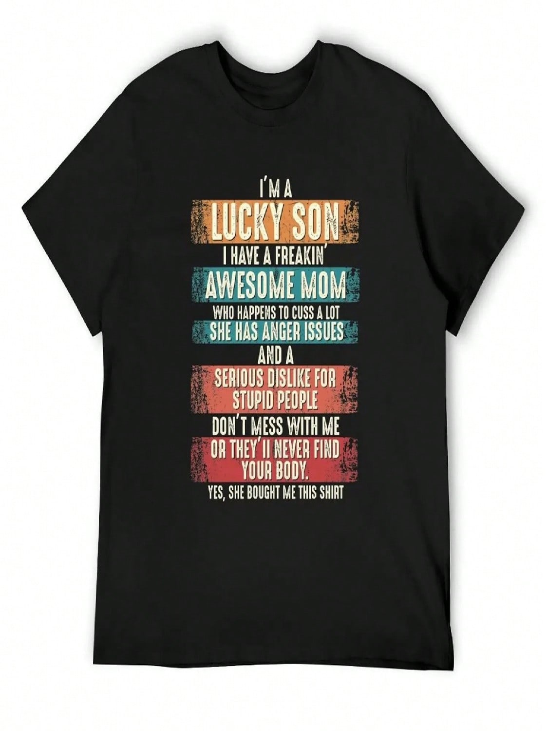 I Am A Lucky Son I Have A Freaking Awesome Mom Funny Vintage Gift T-Shirt Custom Shirt unisex Clothing S разноцветный