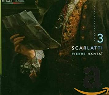 

CD DOMENICO SCARLATTI  PIERRE HANTA - Sonates 3 MIR007 Mirare 2005 US Classical Used
