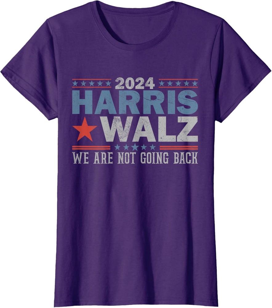 Harris Waltz 2024 We re Not Going Back Walz Kamala Ladies  Crewneck T-Shirt Unisex T-Shirt XXXXL