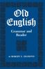 Kniha Old English : Grammar and Reader