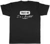 Trust me Im a Scientist Unisexs Unisex TShirt Tee