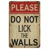 Metal Poster Vintage Don't Lick The Wall Funny Wall Decor for Bar Man Cave Restaurant