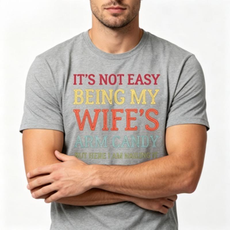 Funny Husband Quote Print Unisex Cotton Tshirt Retro Color Text Arm Candy Humor Short Sleeve Male Tops