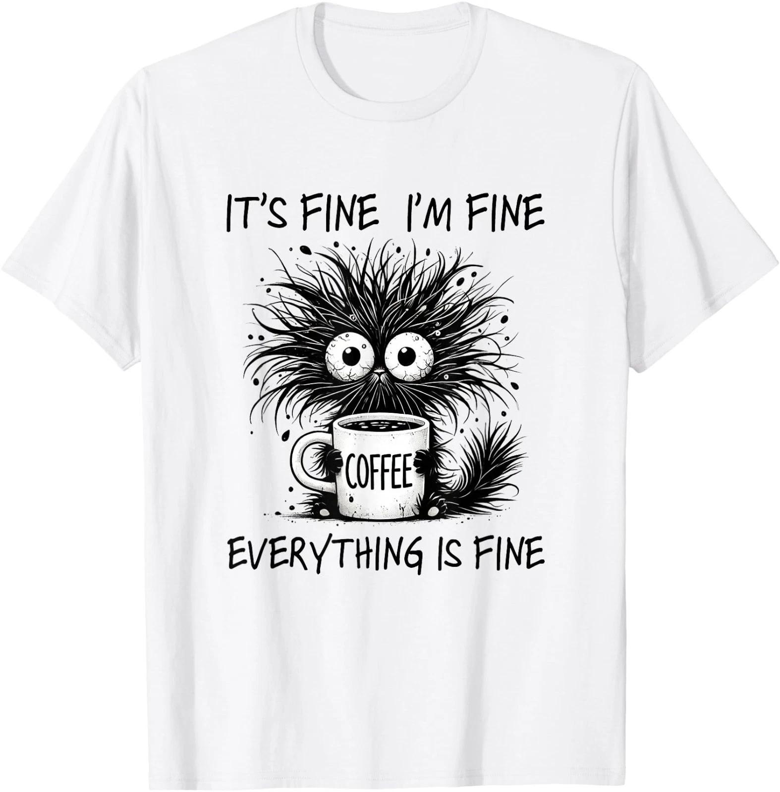 It´s Fine I´m Fine Everything is Fine Cat Funny Coffee T-Shirt 2XL