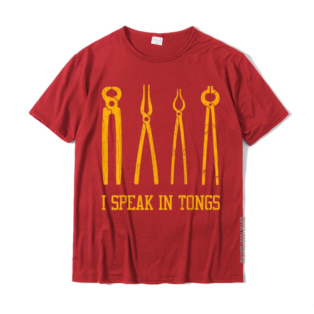 Funny Blacksmith Shirt Blacksmithing I Speak In Tongs TShirt Mens Oversized Fashionable Tops T Shirt Cotton TShirts Printed S