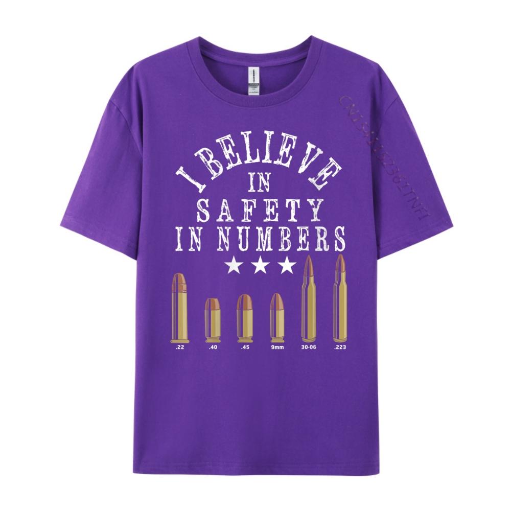 Gun Enthusiast Bullet I Believe In Safety In Numbers Graphic Shirts Men Luxury Brand Big Size Tshirt