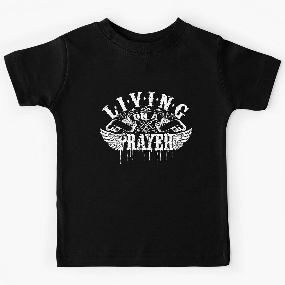 Living On a Prayer Kids T-Shirt 130