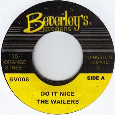 7-Zoll-Schallplatte BOB MARLEY, WAILERS - Do It Nice BV008 Beverleys 1970 UK Reggae, Ska & Dub
