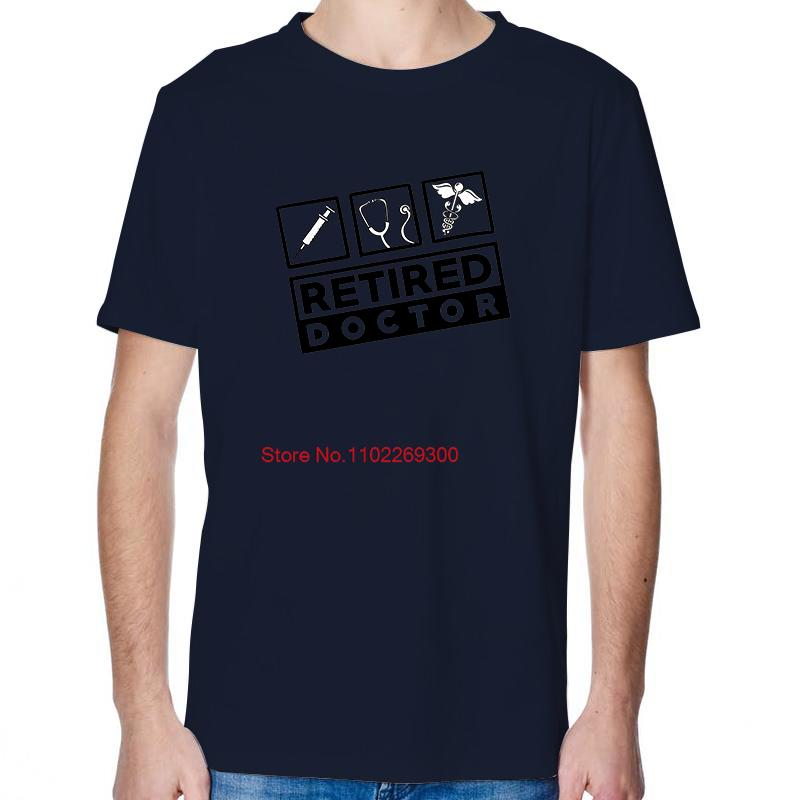 Retired Doctor Funny Birthday Gift TShirt Unisex Fashion Graphic T Shirts Cotton Streetwear Short Sleeve TShirt Print T Shirt