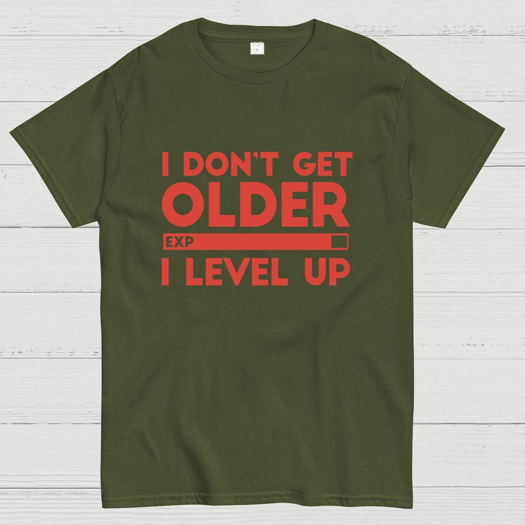 I Dont Get Older I Level Up Funny Gamer Geeky T-Shirt