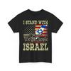 I Stand With Israel I Stand for Peace We The People Israeli Flag Unisex 100% Cotton T-shirt Mens Tees Top