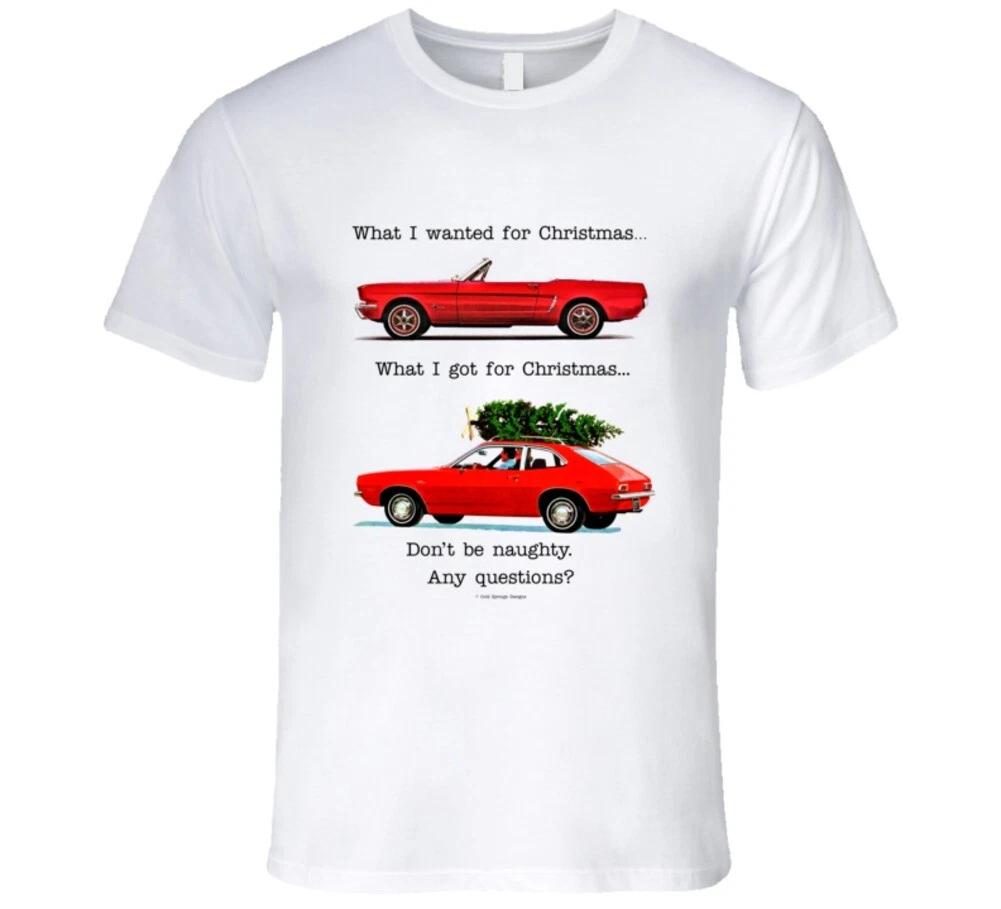 

What I Wanted And What I Got Mustang Vs Pinto Don t Be Naughty Premium Gift T S