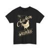 Chicken T-Shirt, This Chicken Whisperer Chicken Owner Women Men Shirt
