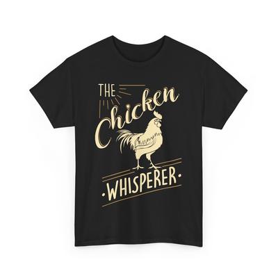 Chicken T-Shirt, This Chicken Whisperer Chicken Owner Women Men Shirt