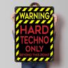 Hard Techno Only Warning Sign Tinplate Poster Customized Wall Art Vintage Retro Metal Signs for Apartment Decoration Room Decor