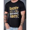 DADDY OF THE BIRTHDAY BOY Men's Casual Grew Neck Short Sleeve T-Shirt for Summer, PLUS SIZE