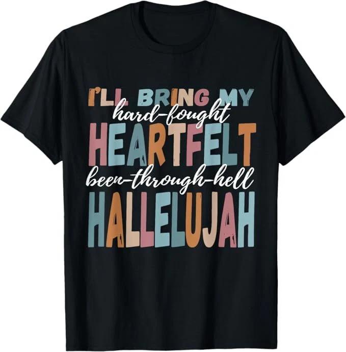 I ll Bring My Hard Fought Hallelujah Brandon Heart Felt Lake T-Shirt XL