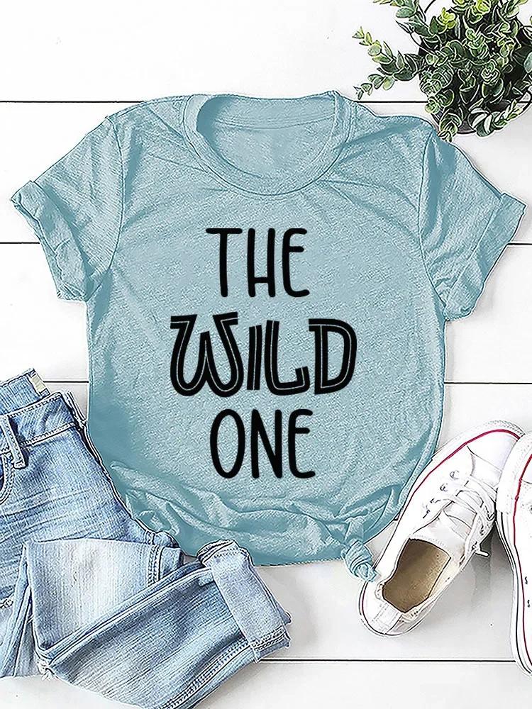 

THE WILD ONE Письменный Принт Женская Футболка Короткий Рукав O Шеи Свободная Женская Футболка Женские Футболки Топы Camisetas Mujer XXXL небесно-голубой