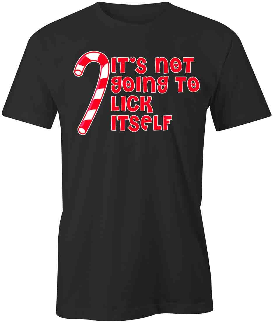 IT S NOT GOING TO LICK ITSELF HOLIDAY TShirt Tee Short-Sleeved Cotton S1BSA435 L